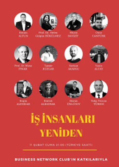 İş İnsanları Yeniden etkinlik afişi: Kenan Altun, Prof. Dr. Helen Gülgün Bükülmez, Prof. Dr. Musa Pınar ve diğer konuşmacılar, Business Network Club katkılarıyla
